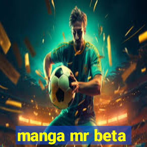 manga mr beta