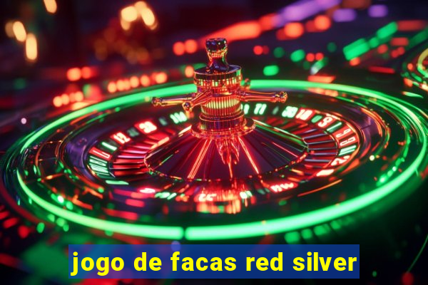 jogo de facas red silver