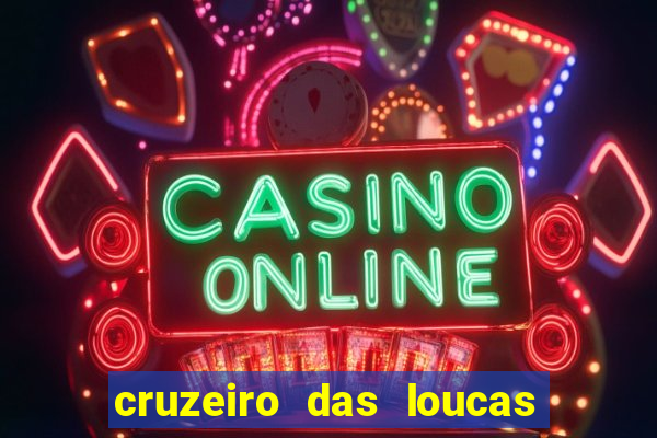 cruzeiro das loucas filme completo dublado download