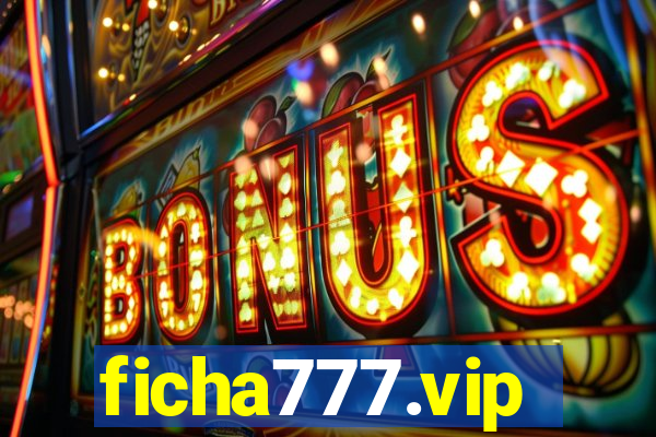 ficha777.vip