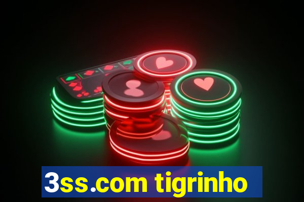 3ss.com tigrinho