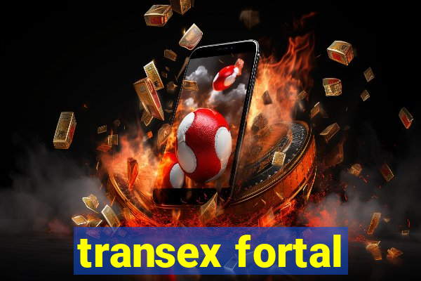 transex fortal