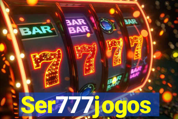 Ser777jogos