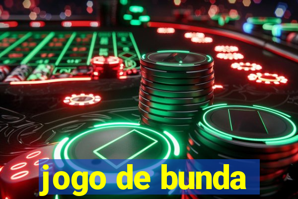 jogo de bunda