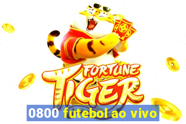 0800 futebol ao vivo