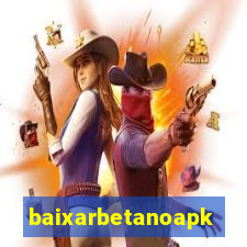 baixarbetanoapk