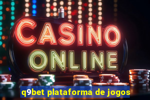 q9bet plataforma de jogos