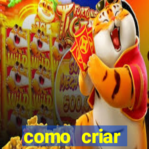 como criar plataforma de jogo do tigre