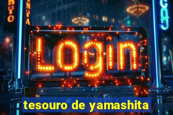 tesouro de yamashita