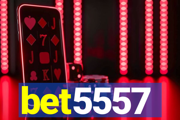 bet5557