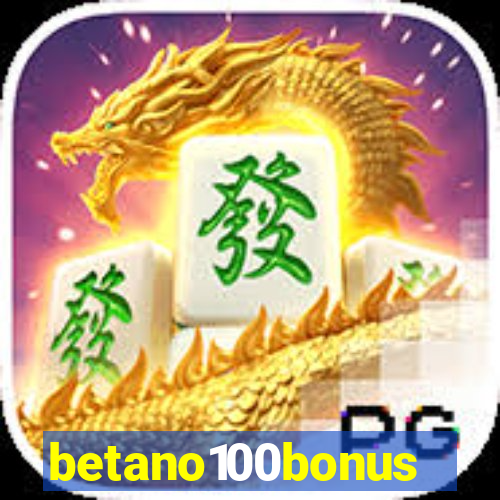 betano100bonus