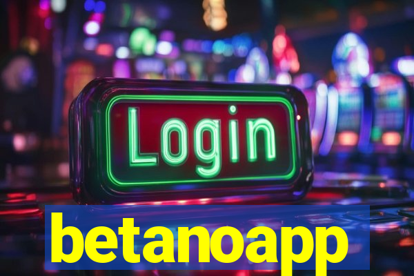 betanoapp