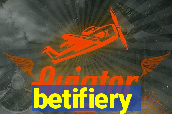 betifiery