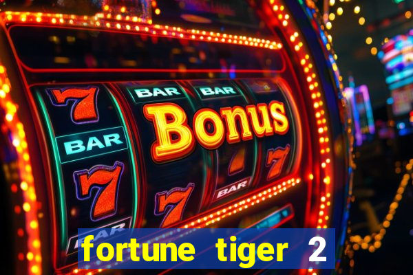 fortune tiger 2 revenge download