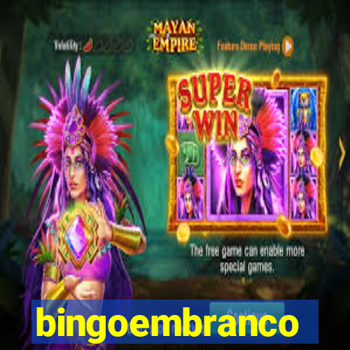 bingoembranco