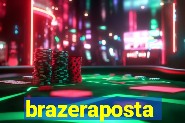 brazeraposta