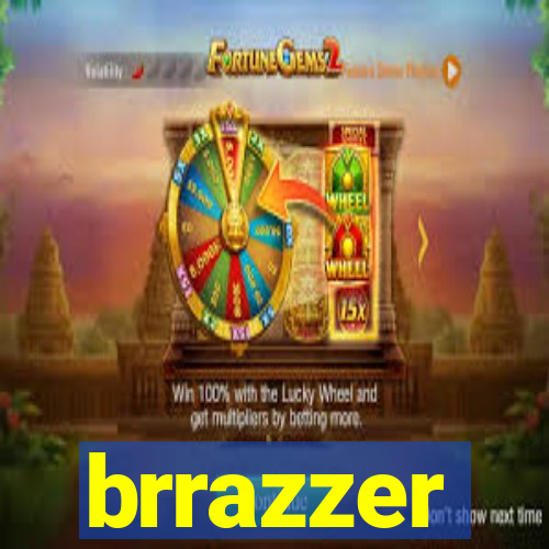 brrazzer