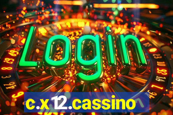 c.x12.cassino