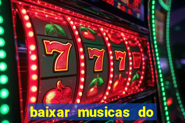 baixar musicas do roberto carlos