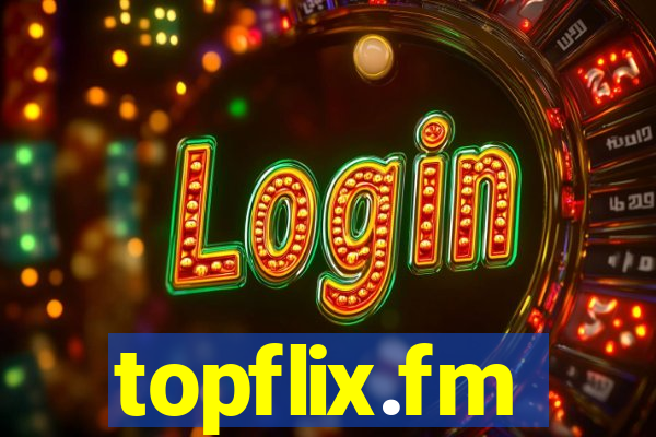 topflix.fm