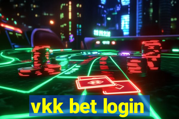 vkk bet login