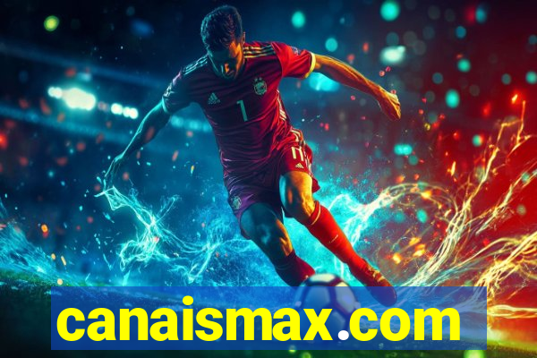 canaismax.com