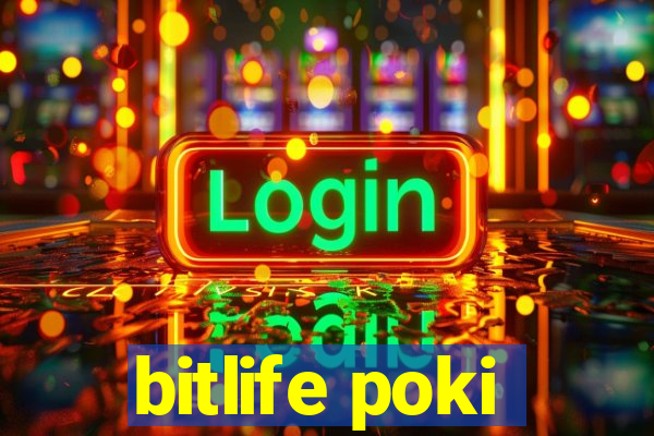 bitlife poki