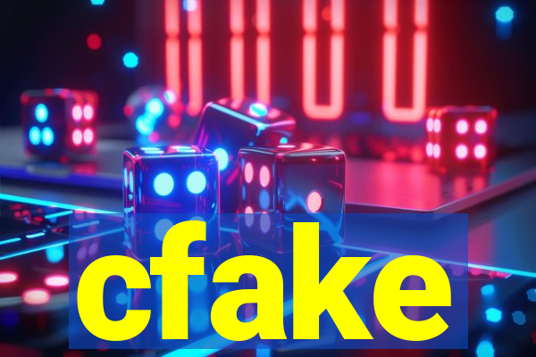 cfake