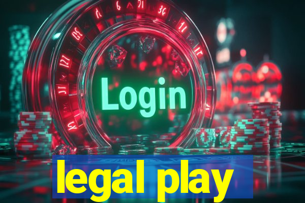 legal play