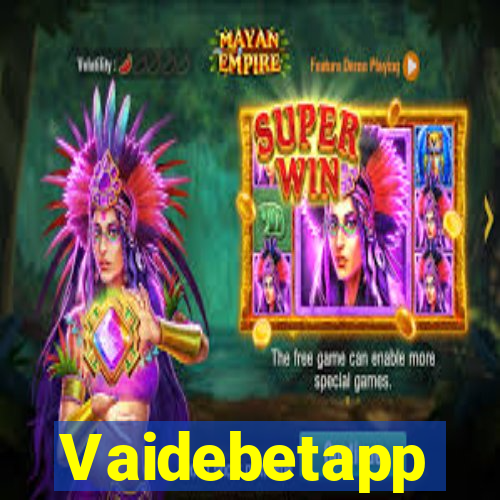 Vaidebetapp