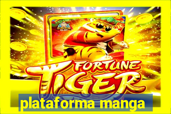 plataforma manga