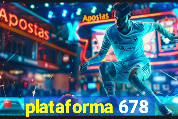 plataforma 678