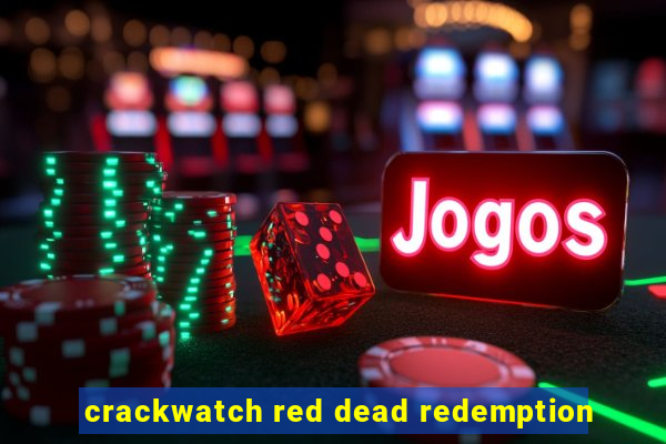 crackwatch red dead redemption