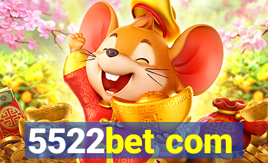 5522bet com