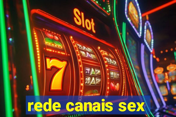 rede canais sex