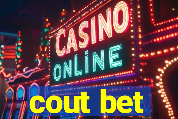 cout bet