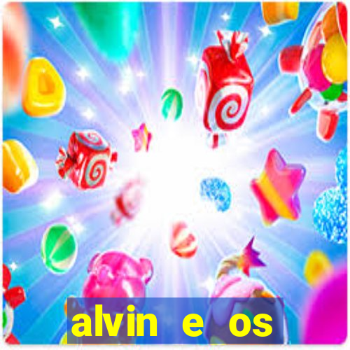 alvin e os esquilos 3 filme completo dublado download