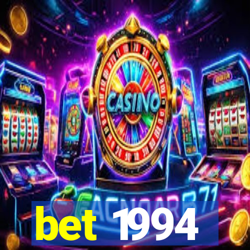 bet 1994