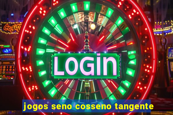 jogos seno cosseno tangente