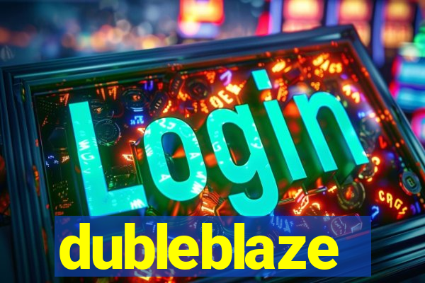 dubleblaze