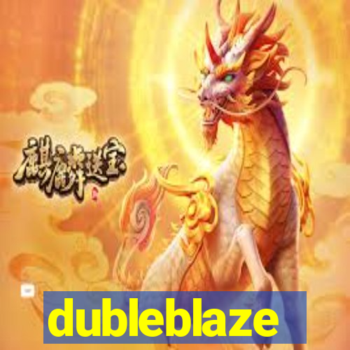 dubleblaze