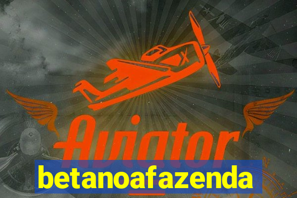 betanoafazenda