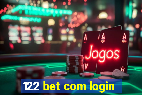 122 bet com login