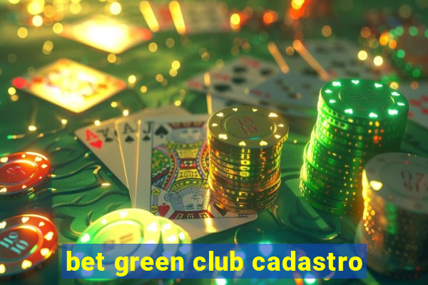 bet green club cadastro