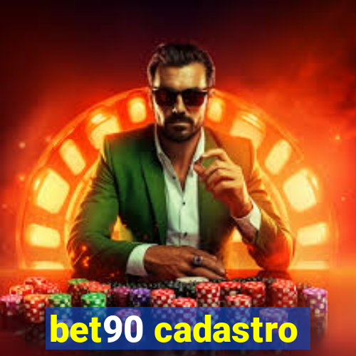 bet90 cadastro