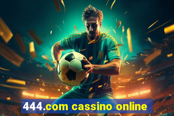 444.com cassino online