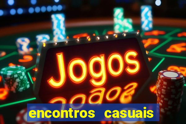 encontros casuais campina grande