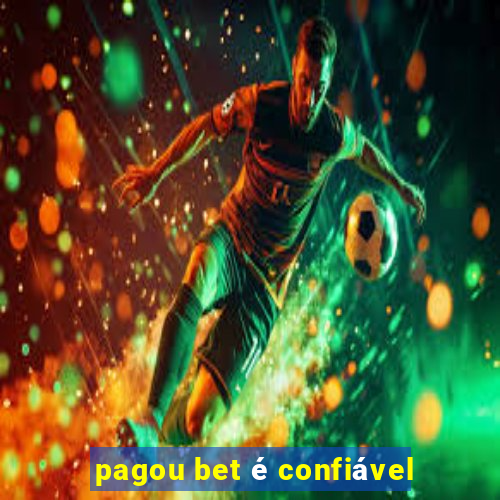 pagou bet é confiável