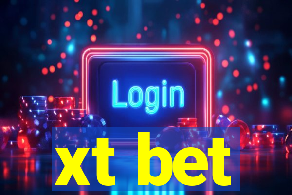 xt bet