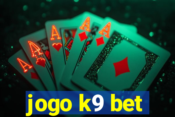 jogo k9 bet